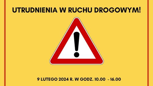 Będą utrudnienia
