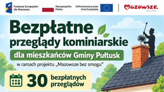 BEZPŁATNE PRZEGLĄDY KOMINIARSKIE DLA MIESZKAŃCÓW GMINY PUŁTUSK