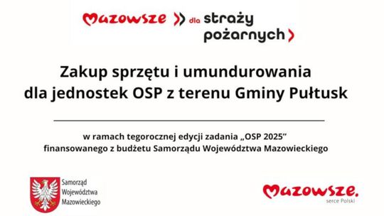 Dofinansowanie na zakup sprzętu i umundurowania dla jednostek OSP z terenu Gminy Pułtusk
