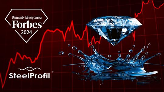Dzierżenin: Diamenty Forbesa 2024 dla SteelProfil - Oznaka Doskonałości i Profesjonalizmu
