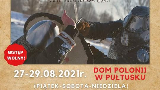 Dziś na pułtuskim zamku kolejne spotkanie z historią