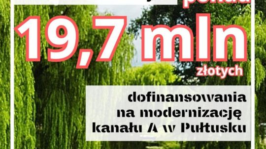 Gmina Pułtusk z dofinansowaniem PONAD 19,7 mln złotych na modernizację kanału A w Pułtusku