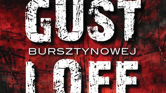 GUSTLOFF – Tajemnica Bursztynowej Komnaty