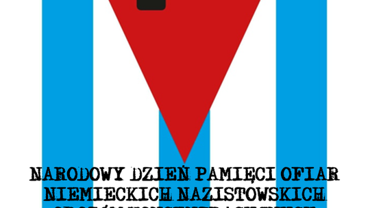 HISTORIA. W hołdzie ofiarom i Świadkom – Narodowy Dzień Pamięci Ofiar Niemieckich Nazistowskich Obozów Koncentracyjnych i Obozów Zagłady