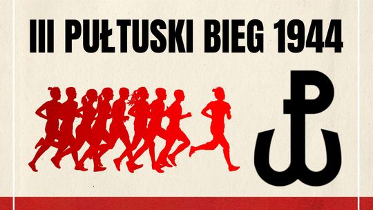 III PUŁTUSKI BIEG 1944 – ZAPRASZAMY!