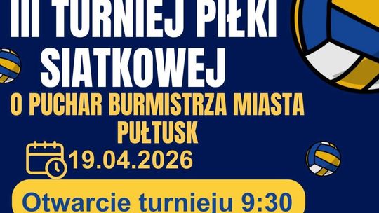 III Turniej Piłki Siatkowej o Puchar Burmistrza Pułtuska