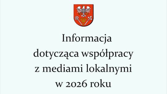 Informacja dotycząca współpracy z mediami lokalnymi w 2026 roku