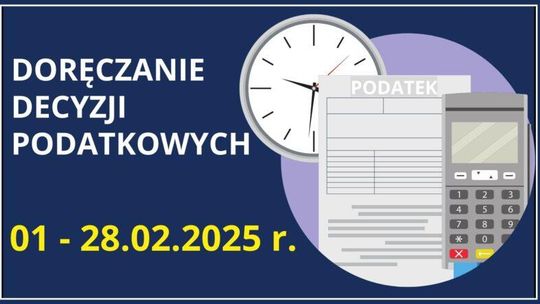 INFORMACJA O DORĘCZANIU DECYZJI PODATKOWYCH NA ROK 2025