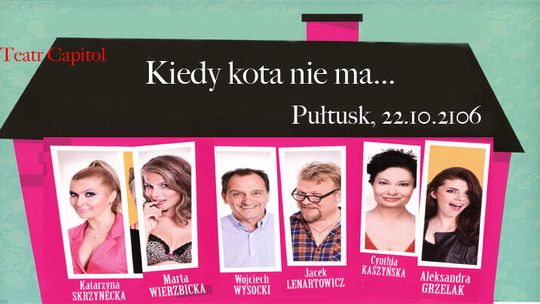 "Kiedy kota nie ma..." spektakl odwołany