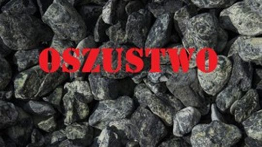 KOLEJNY OSZUKANY PRZY ZAKUPIE WĘGLA