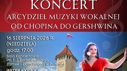 Koncert Arcydzieł Muzyki Wokalnej „Od Chopina do Gershwina”