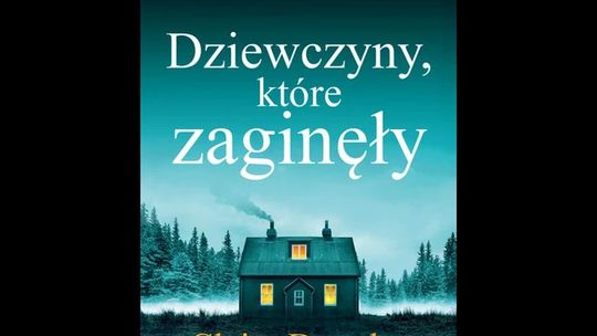 KSIĄŻKI. Dziewczyny, które zaginęły – Claire Douglas