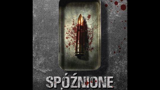 KSIĄŻKI. Spóźnione pożegnanie – Adam Dzierżek