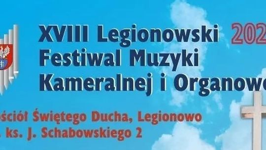 KULTURA. Muzyczne osobowości na legionowskim Festiwalu Organowym
