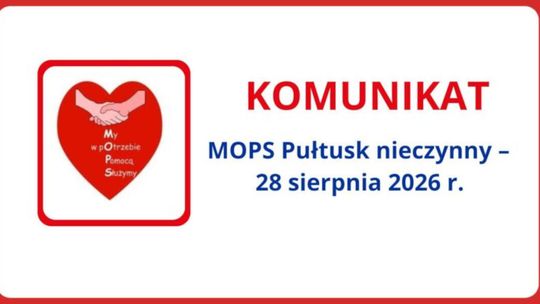Miejski Ośrodek Pomocy Społecznej w Pułtusku informuje o dniu wolnym od pracy