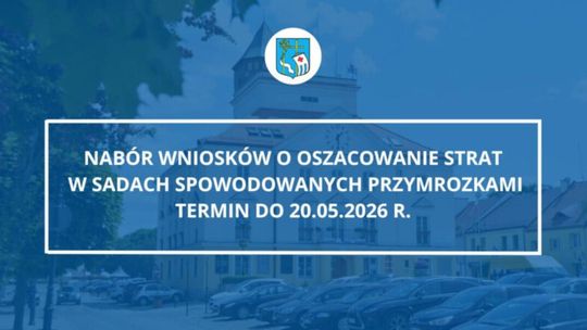 Nabór wniosków o oszacowanie szkód w sadach spowodowanych przymrozkami