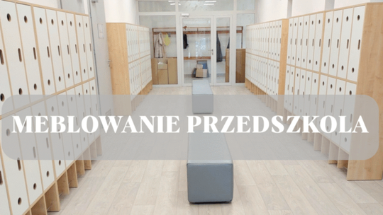 Nowe przedszkole coraz bliżej otwarcia