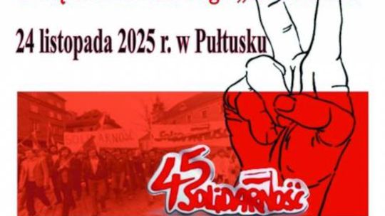 Obchody 45-lecia Niezależnego Samorządnego Związku Zawodowego "Solidarność"
