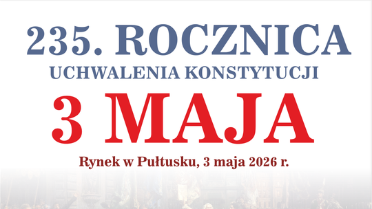 Obchody rocznicy uchwalenia Konstytucji 3 Maja w Pułtusku