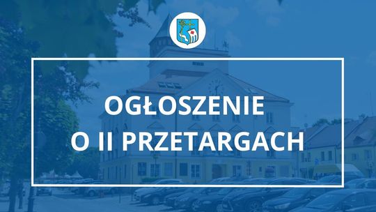 OGŁOSZENIE O II PRZETARGACH