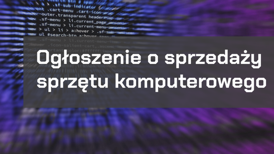Ogłoszenie o sprzedaży sprzętu komputerowego