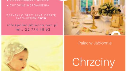 PAŁAC W JABŁONNIE: Powiedz TAK w pięknym miejscu!
