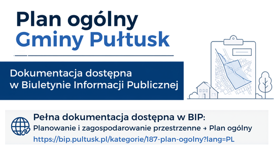 Plan ogólny gminy Pułtusk – dokumentacja i materiały informacyjne