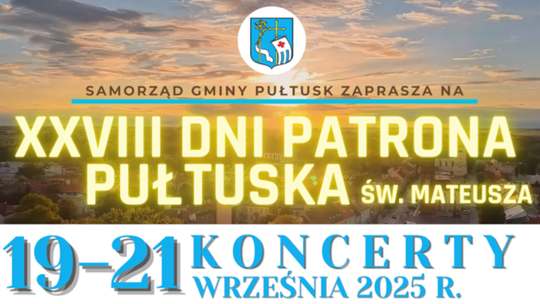 Przed Państwem koncertowa odsłona XXVIII Dni Patrona Pułtuska – św. Mateusza