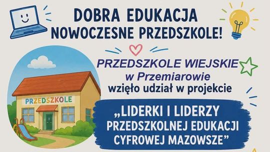 Przedszkole Wiejskie w Przemiarowie uczestnikiem projektu „Liderki i liderzy przedszkolnej edukacji cyfrowej Mazowsze (LILPECM)”