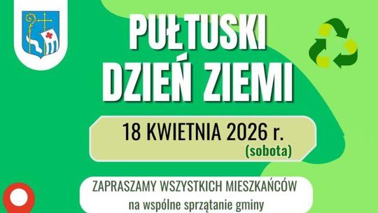 Pułtuski Dzień Ziemi 2026 – wspólnie zadbajmy o naszą gminę