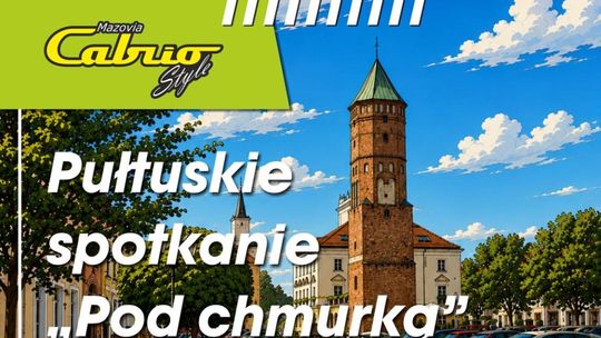 Pułtuskie spotkanie „Pod chmurką” – zapraszamy miłośników kabrioletów na Rynek