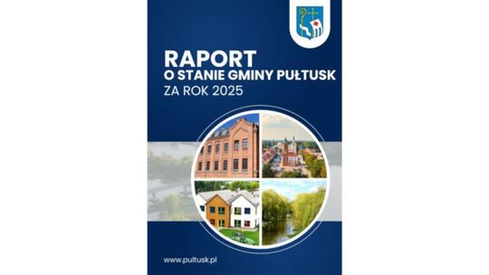 RAPORT O STANIE GMINY PUŁTUSK ZA ROK 2025. ZAPROSZENIE DO DEBATY