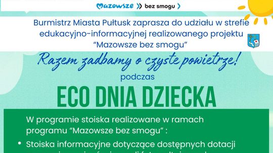 RAZEM ZADBAMY O CZYSTE POWIETRZE PODCZAS ECO DNIA DZIECKA W PUŁTUSKU