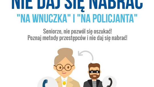 SENIORZE NIE DAJ SIĘ OSZUKAĆ!