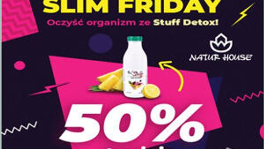 Slim Friday w NATURHOUSE