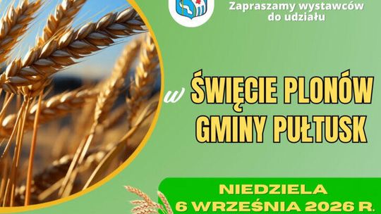 Święto Plonów Gminy Pułtusk – zaproszenie dla wystawców