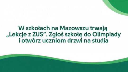 W szkołach na Mazowszu trwają „Lekcje z ZUS”