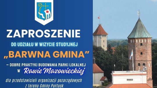 Zapraszamy do udziału w wizycie studyjnej „Barwna Gmina” – dobre praktyki budowania marki lokalnej w Rawie Mazowieckiej