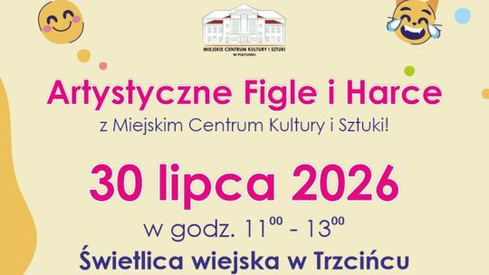 Zapraszamy na Artystyczne Figle i Harce!