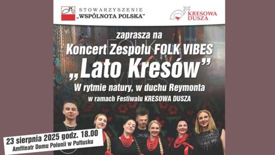 Zapraszamy na Koncert Zespołu FOLK VIBES „Lato Kresów”