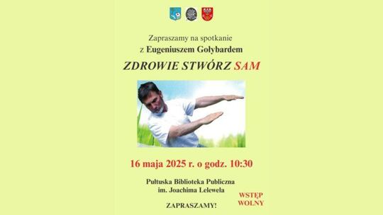 Zaproszenie na spotkanie „Zdrowie stwórz sam”