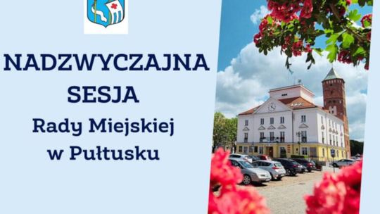 Zawiadomienie o nadzwyczajnej sesji Rady Miejskiej w Pułtusku
