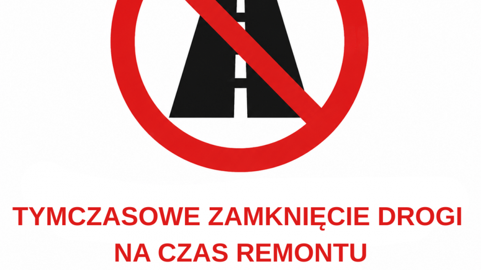 Droga będzie zamknięta