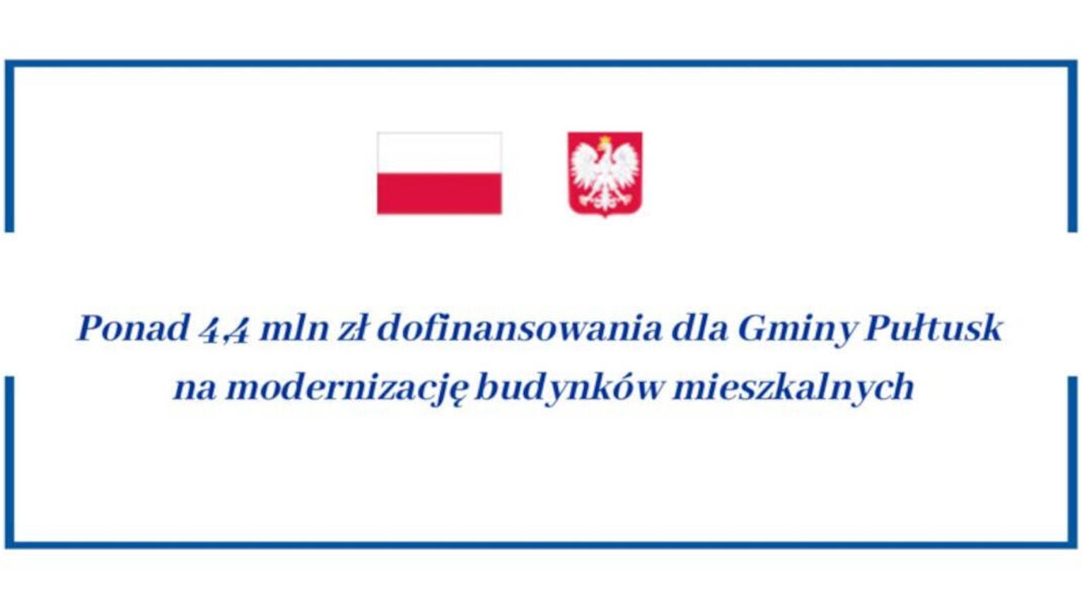 Ponad 4,4 mln zł dofinansowania dla Gminy Pułtusk na modernizację budynków mieszkalnych