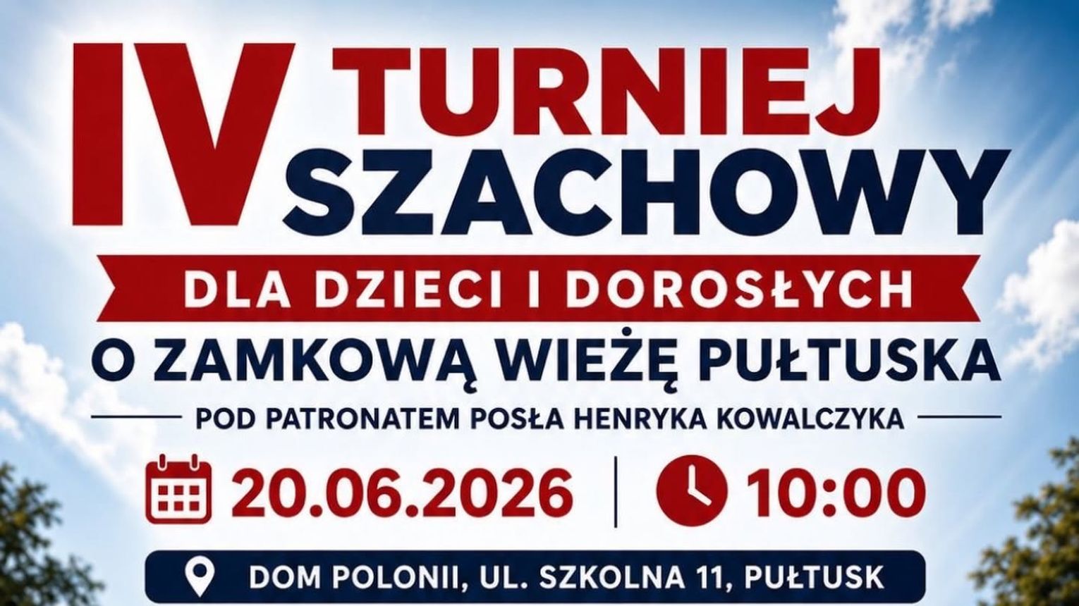 Zapraszamy na IV TURNIEJ SZACHOWY DLA DZIECI I DOROSŁYCH O ZAMKOWĄ WIEŻĘ PUŁTUSKA