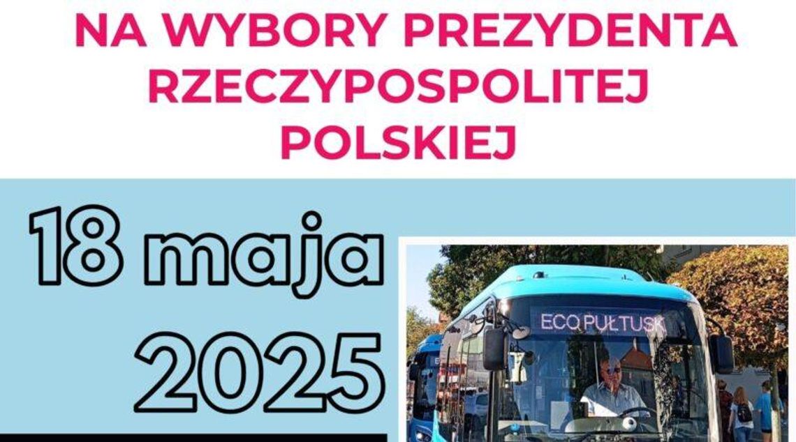 BEZPŁATNY TRANSPORT NA WYBORY PREZYDENTA RZECZYPOSPOLITEJ POLSKIEJ