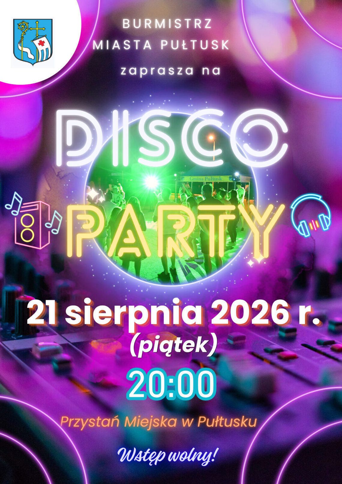 Disco Party na Przystani Miejskiej w Pułtusku – zapraszamy! Disco Party na Przystani Miejskiej w Pułtusku – zapraszamy!