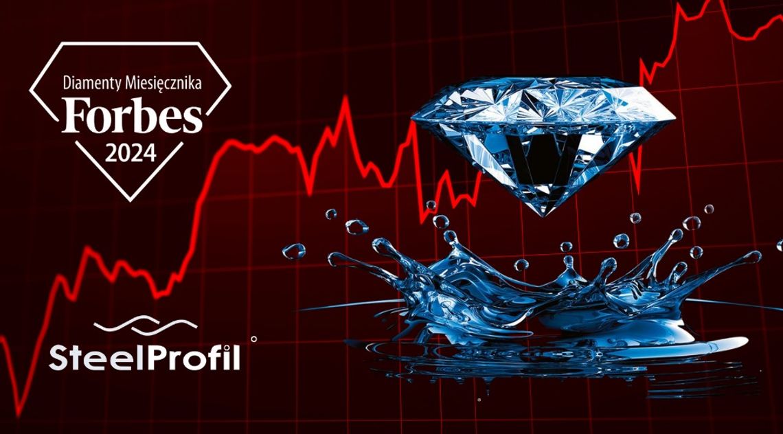Dzierżenin: Diamenty Forbesa 2024 dla SteelProfil - Oznaka Doskonałości i Profesjonalizmu