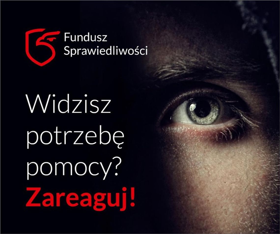 FUNDUSZ SPRAWIEDLIWOŚCI. Sprawne wsparcie dla osób pokrzywdzonych przestępstwem