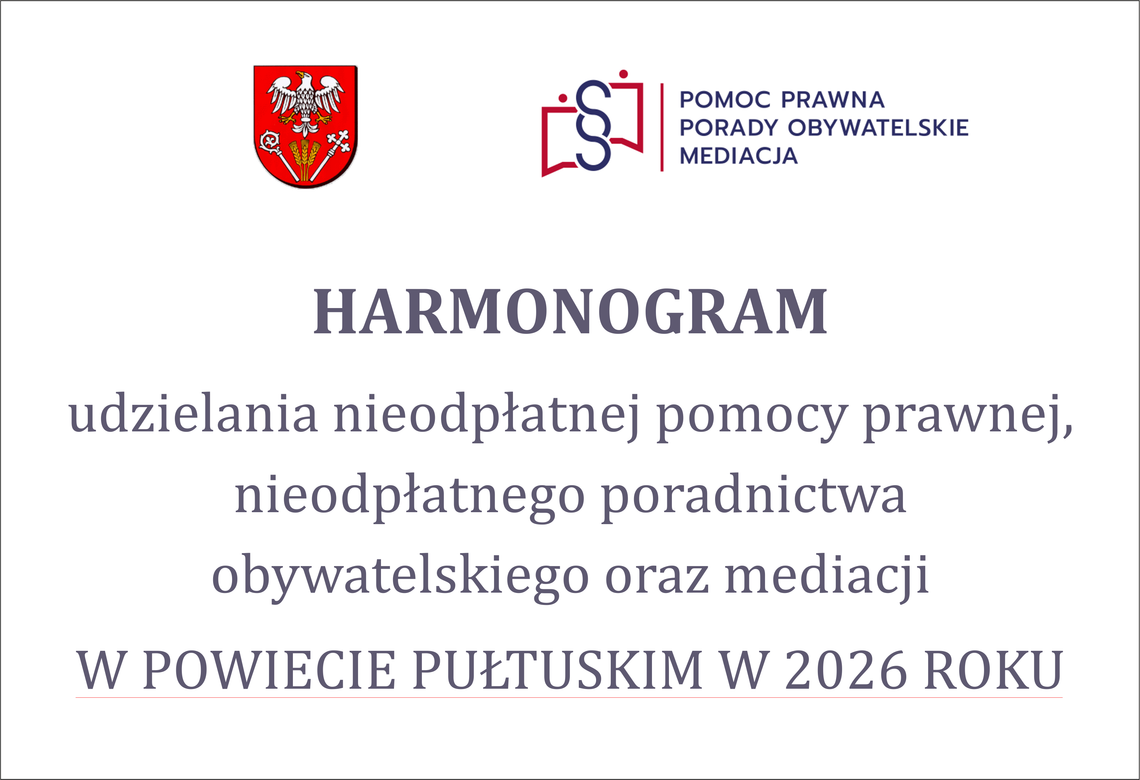 Harmonogram udzielania nieodpłatnej pomocy prawnej, nieodpłatnego poradnictwa obywatelskiego oraz mediacji w Powiecie Pułtuskim w 2026 r.